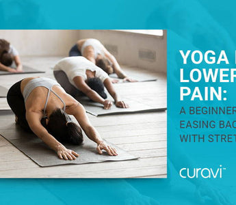 Yoga for Lower Back Pain: A Beginner's Guide to Easing Back Pain with Stretching